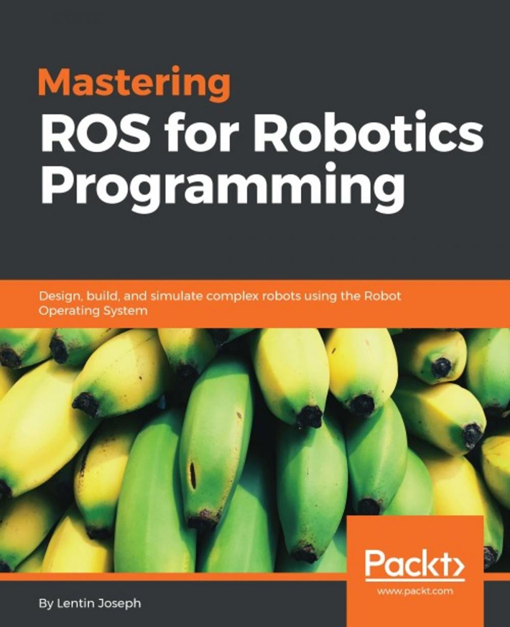 Big bigCover of Mastering ROS for Robotics Programming