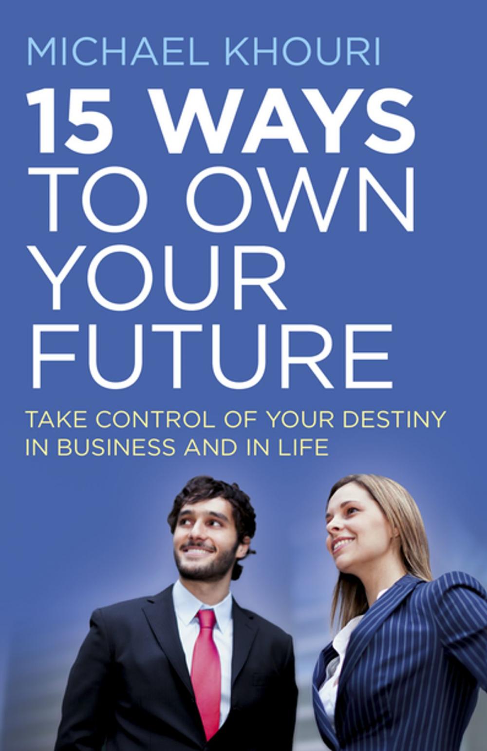 Big bigCover of 15 Ways to Own Your Future