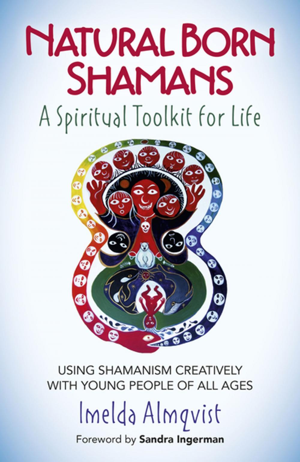 Big bigCover of Natural Born Shamans - A Spiritual Toolkit for Life