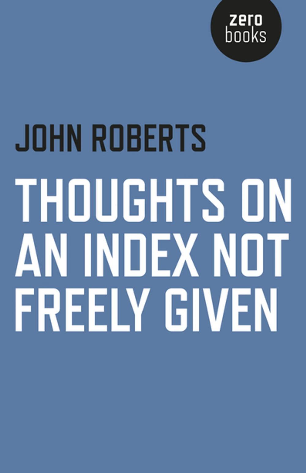 Big bigCover of Thoughts on an Index Not Freely Given