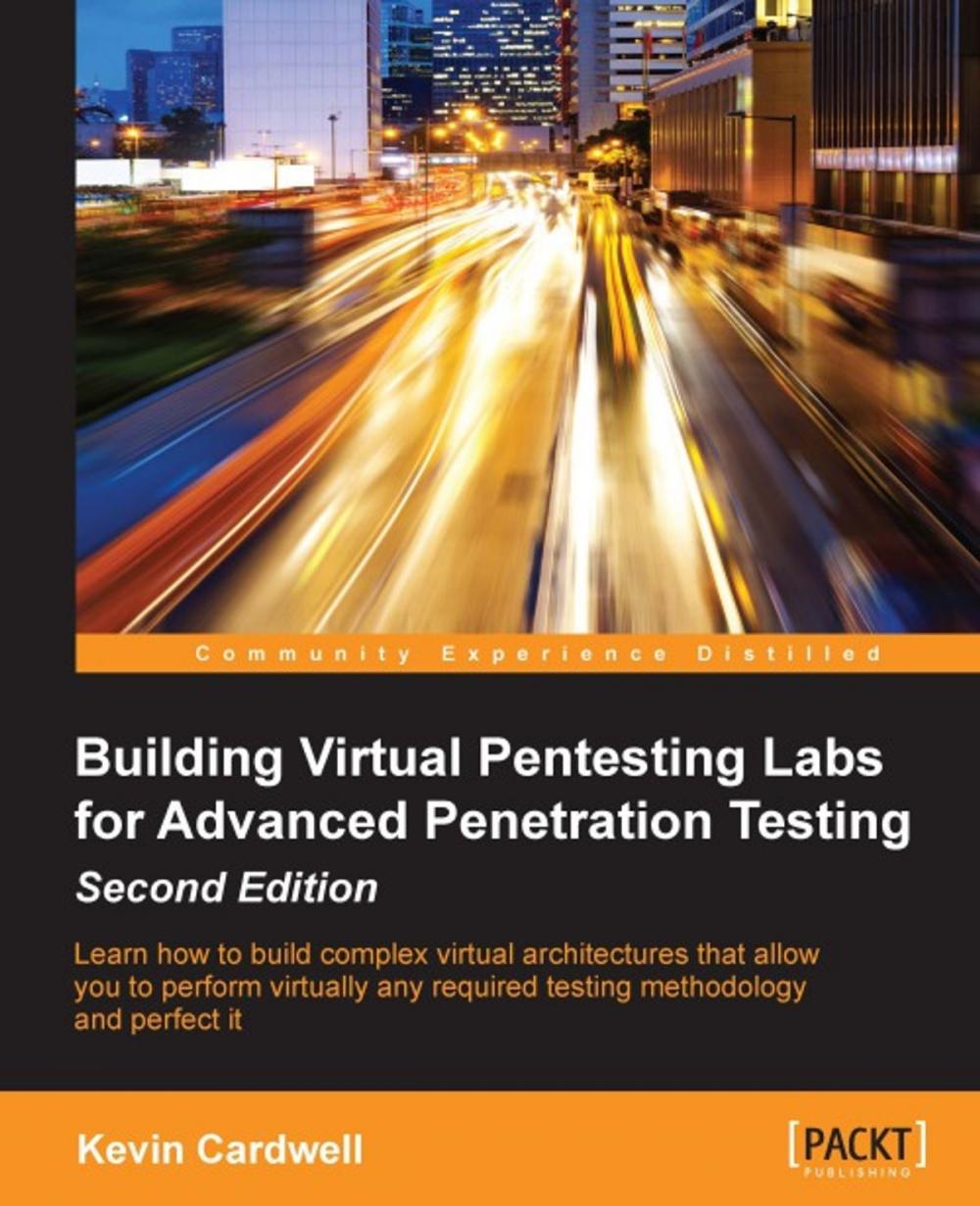 Big bigCover of Building Virtual Pentesting Labs for Advanced Penetration Testing - Second Edition