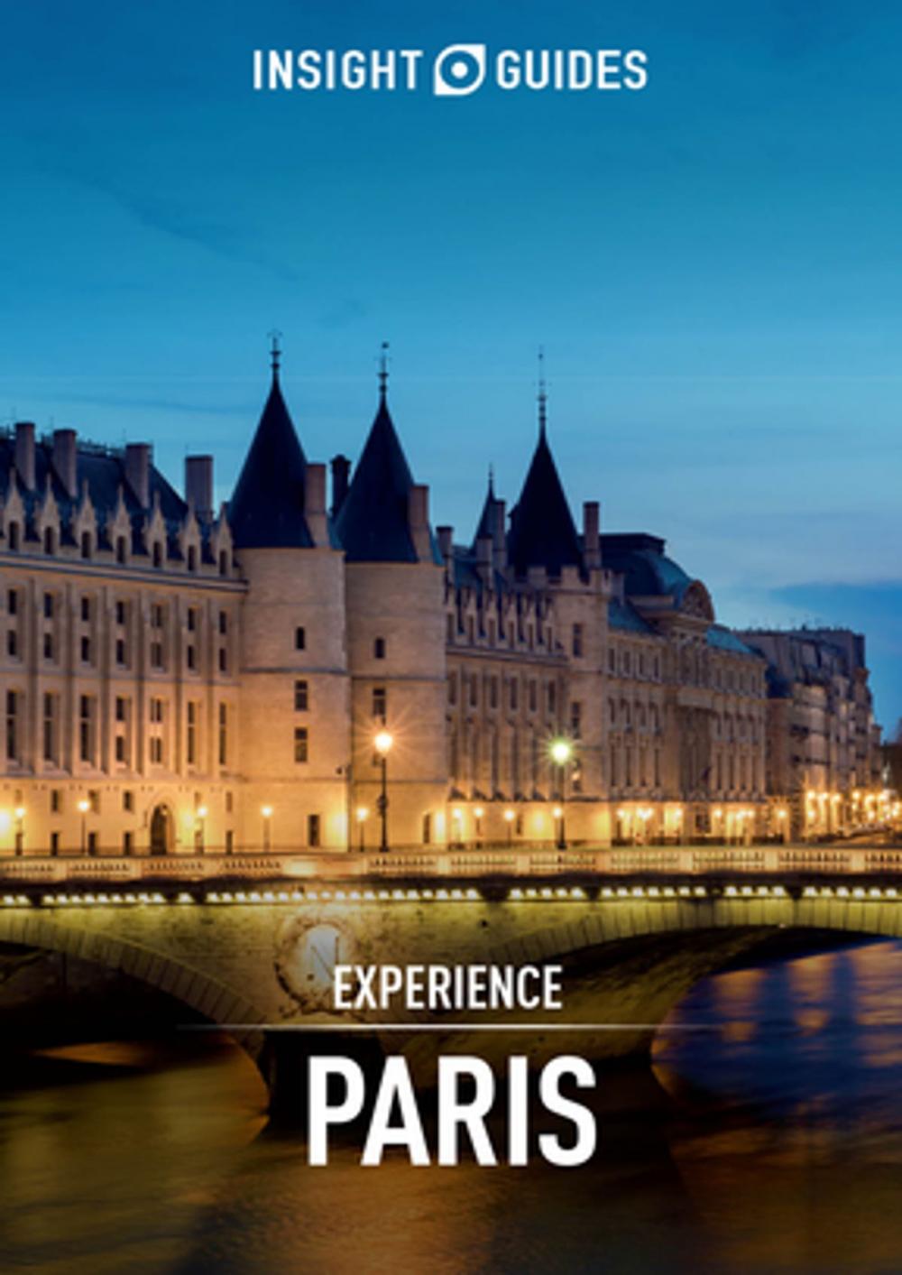 Big bigCover of Insight Guides Experience Paris (Travel Guide eBook)