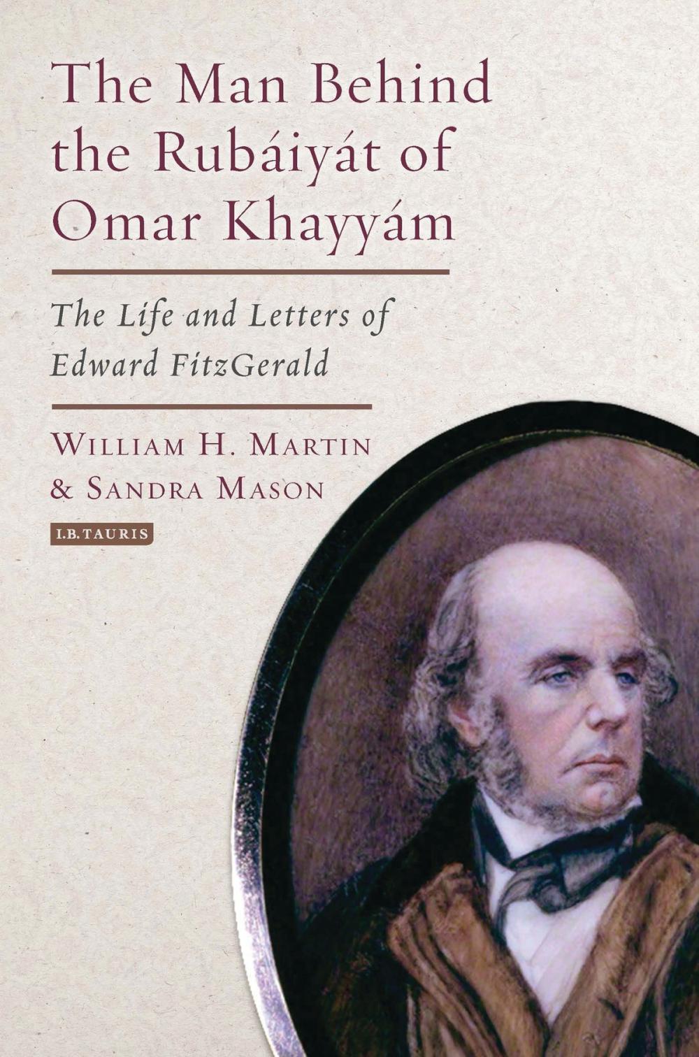 Big bigCover of The Man Behind the Rubaiyat of Omar Khayyam