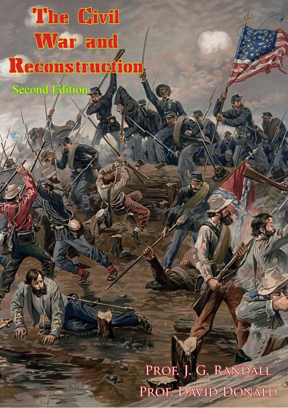 Big bigCover of The Civil War and Reconstruction [Second Edition]