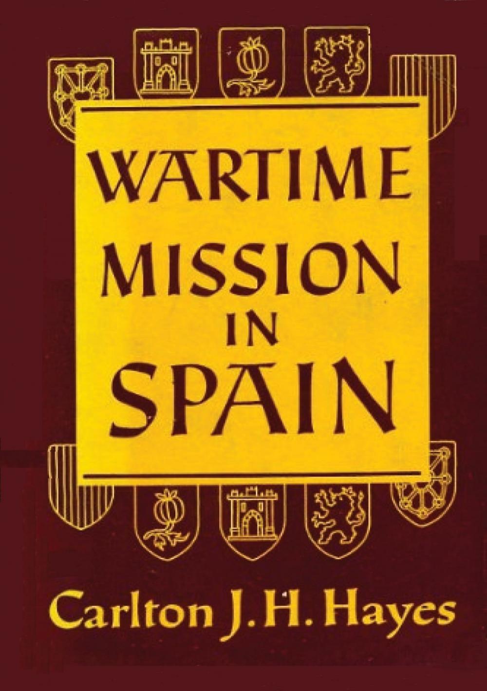 Big bigCover of Wartime Mission in Spain, 1942-1945