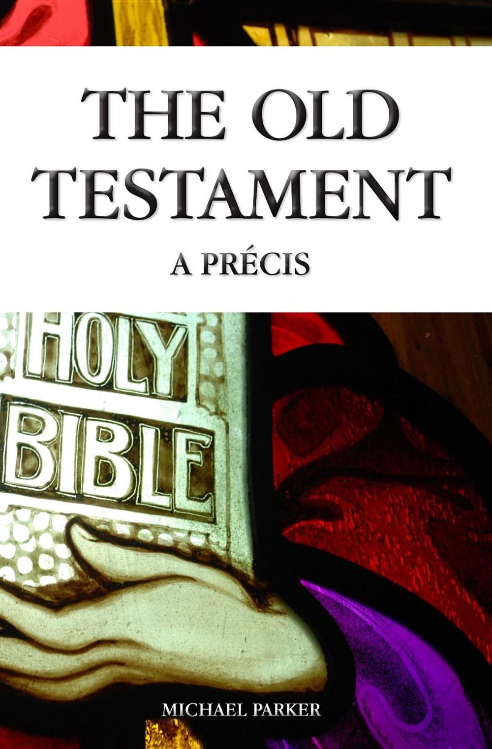 Big bigCover of The Old Testament - A Precis