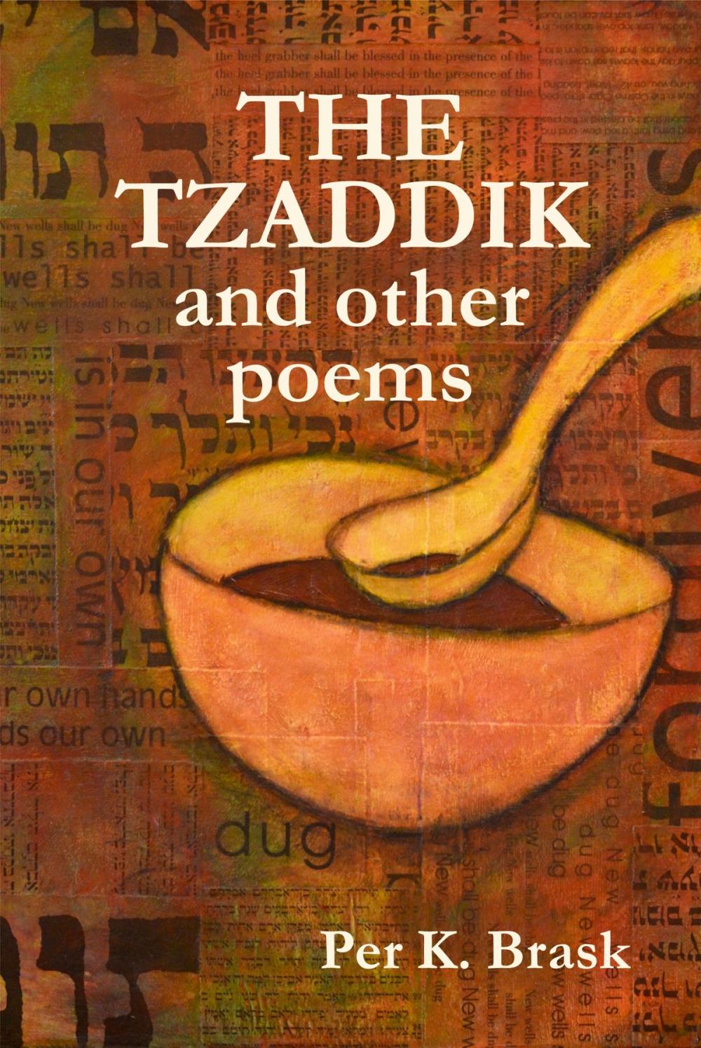 Big bigCover of The Tzaddik and Other Poems