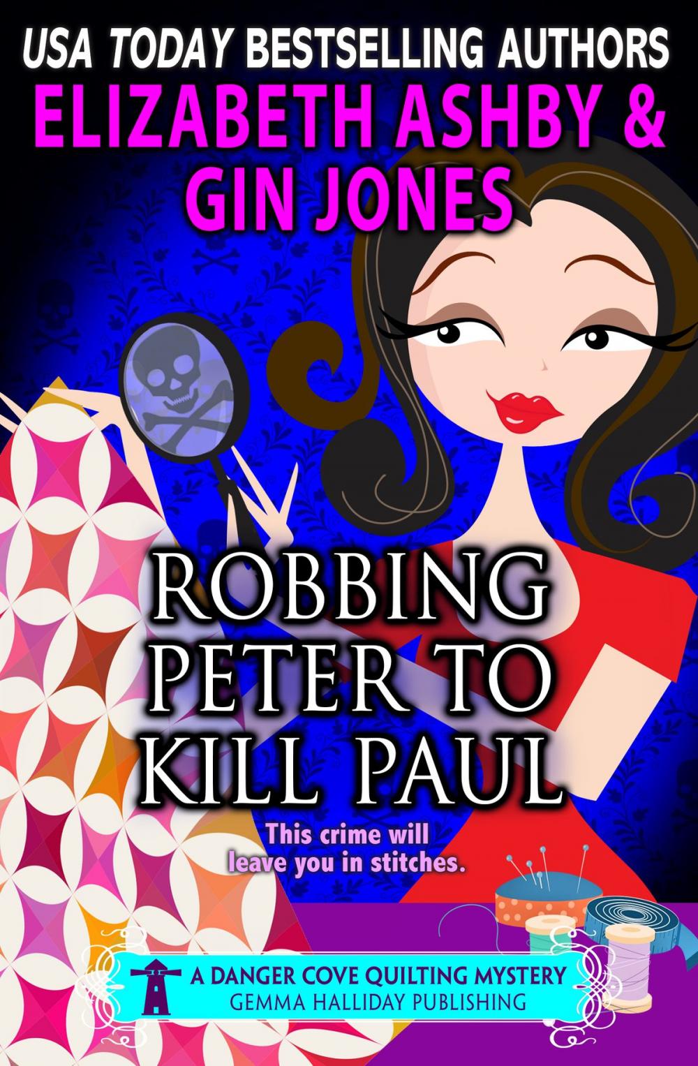 Big bigCover of Robbing Peter to Kill Paul (a Danger Cove Quilting Mystery)