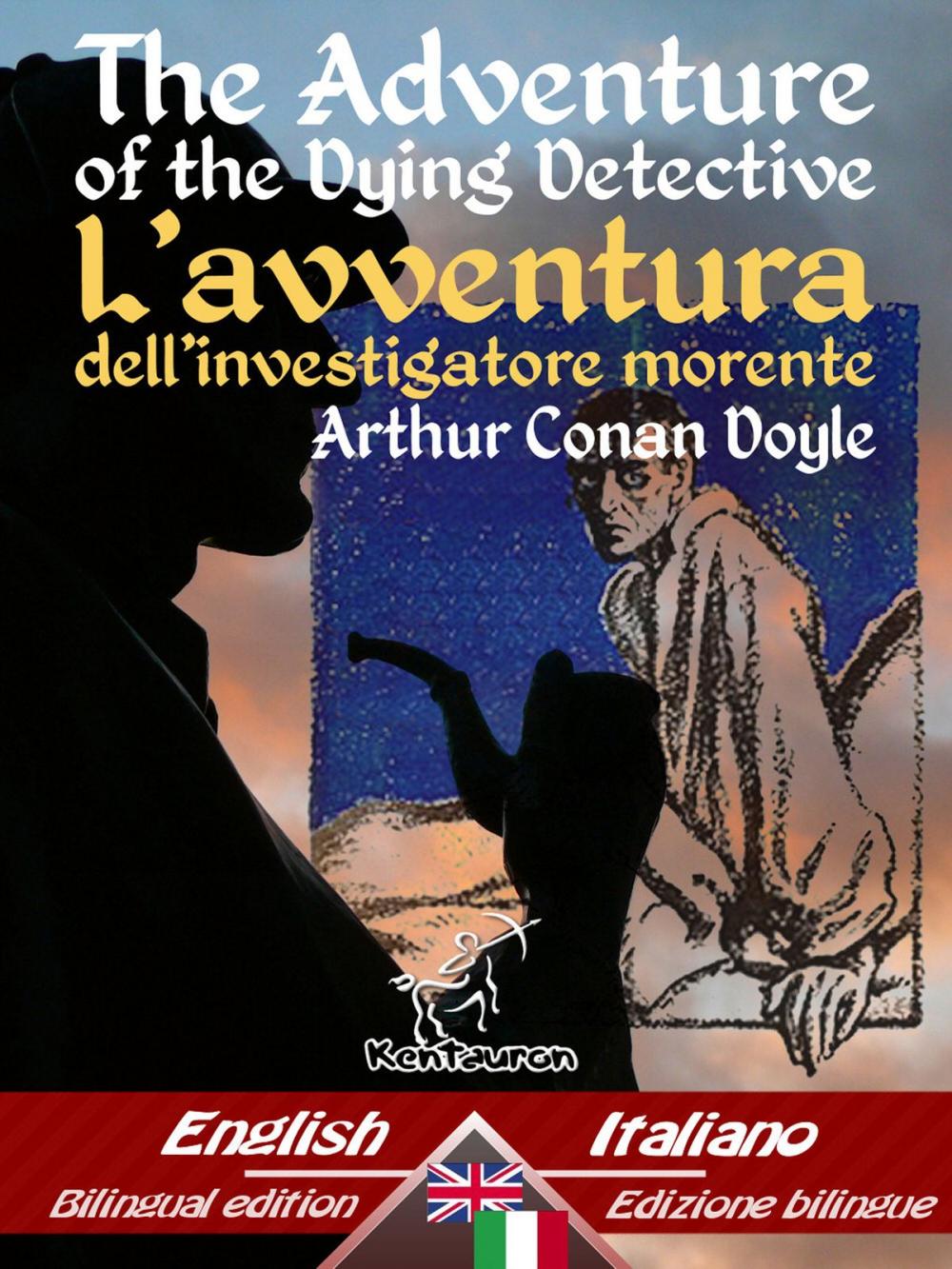 Big bigCover of The Adventure of the Dying Detective – L'avventura dell’investigatore morente