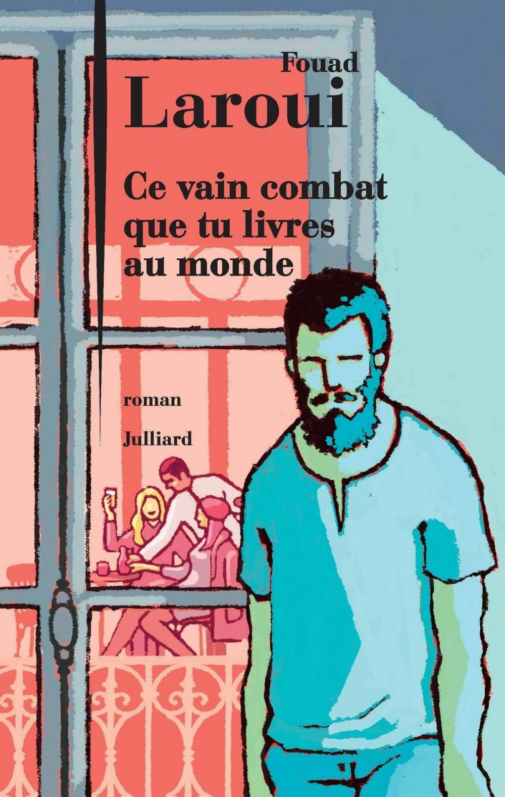 Big bigCover of Ce vain combat que tu livres au monde