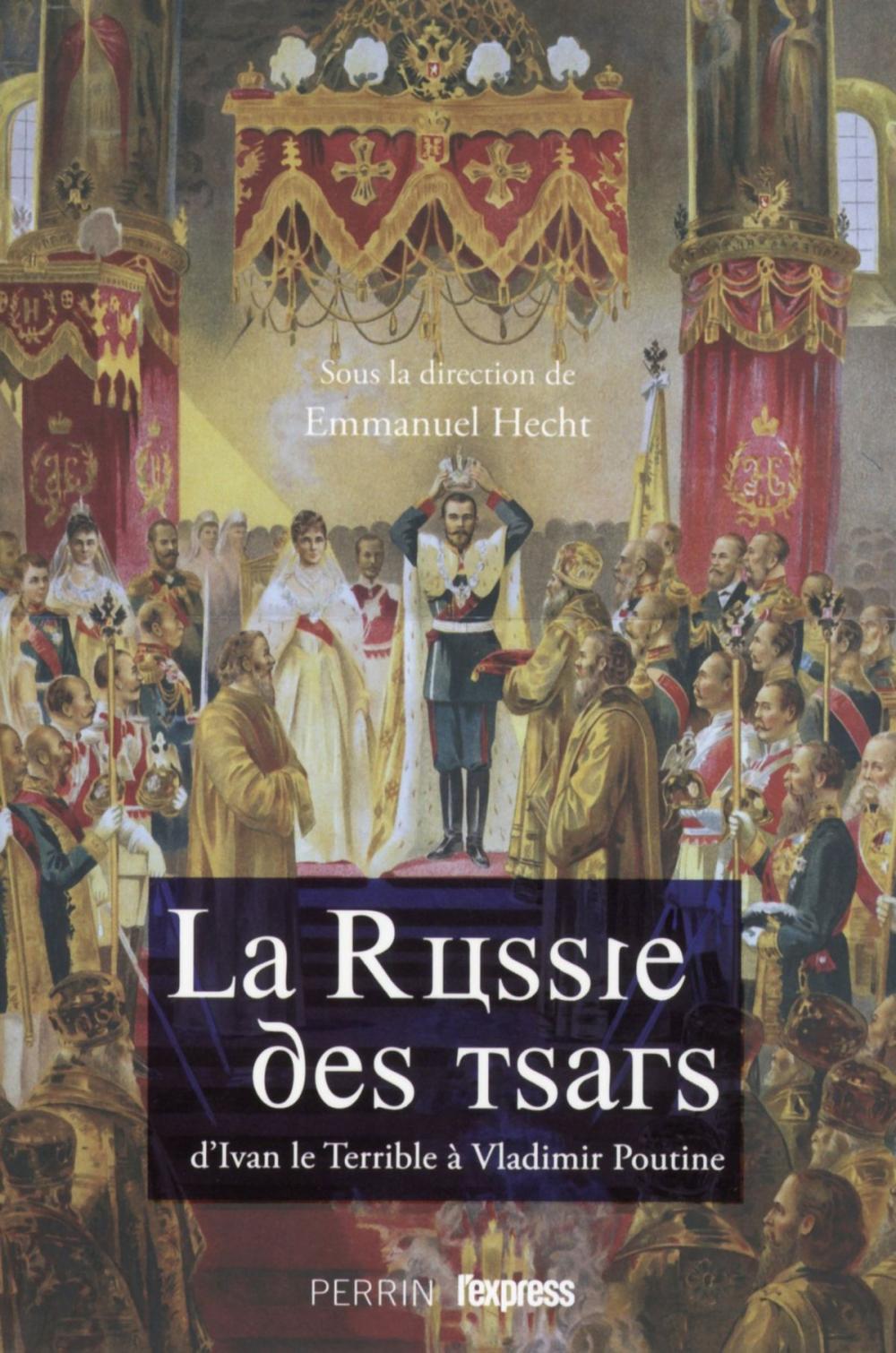 Big bigCover of La Russie des Tsars : d'Ivan le Terrible à Vladimir Poutine