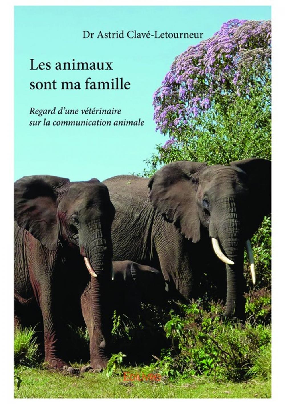 Big bigCover of Les animaux sont ma famille