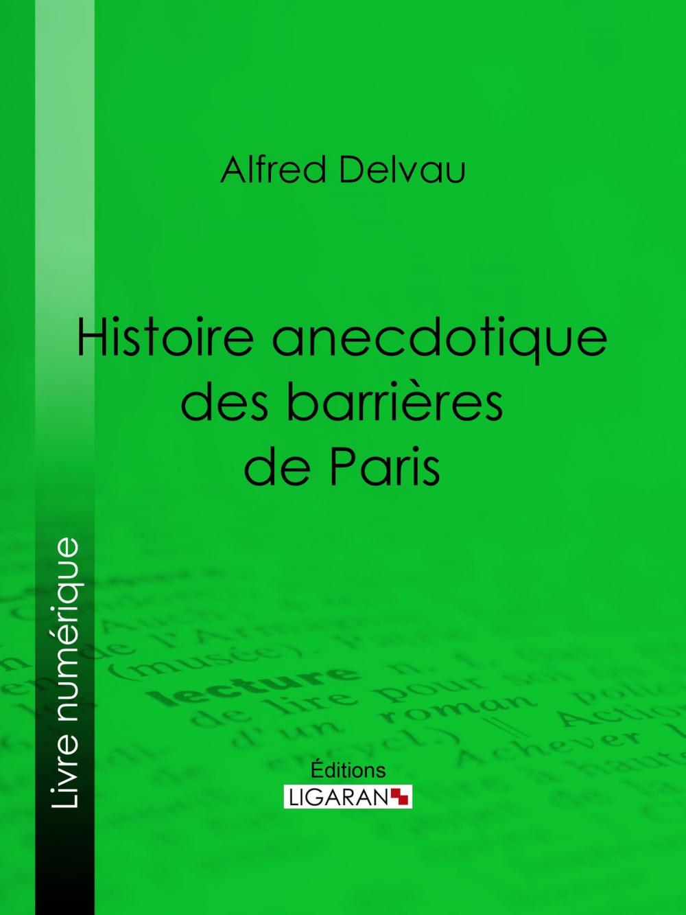 Big bigCover of Histoire anecdotique des barrières de Paris