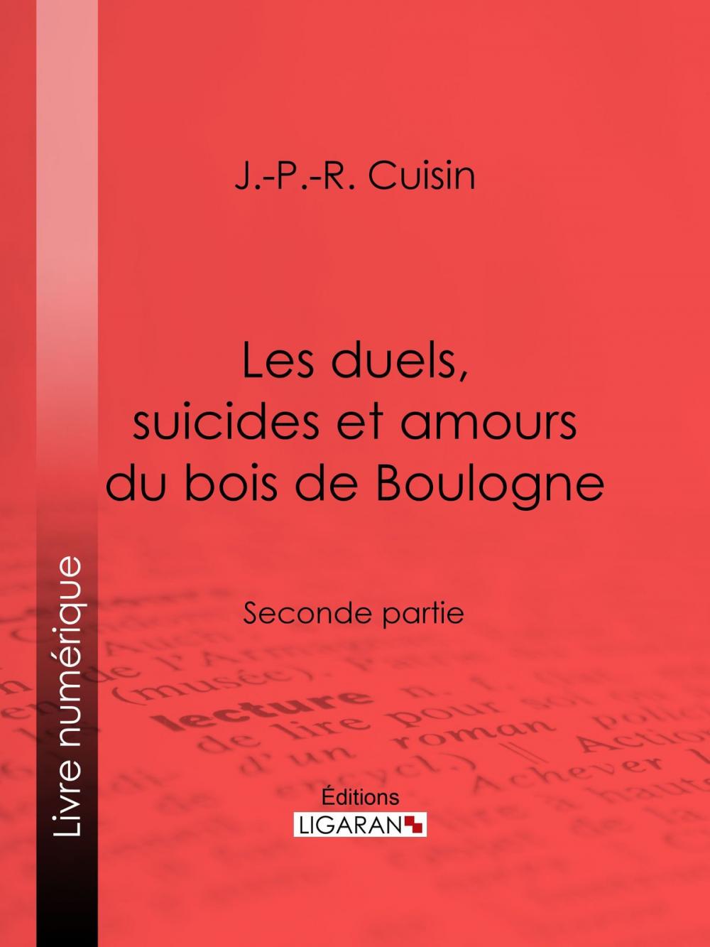 Big bigCover of Les duels, suicides et amours du bois de Boulogne