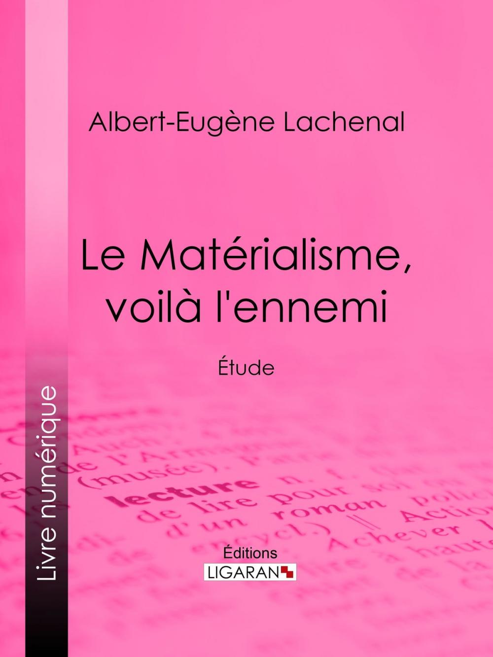 Big bigCover of Le Matérialisme, voilà l'ennemi