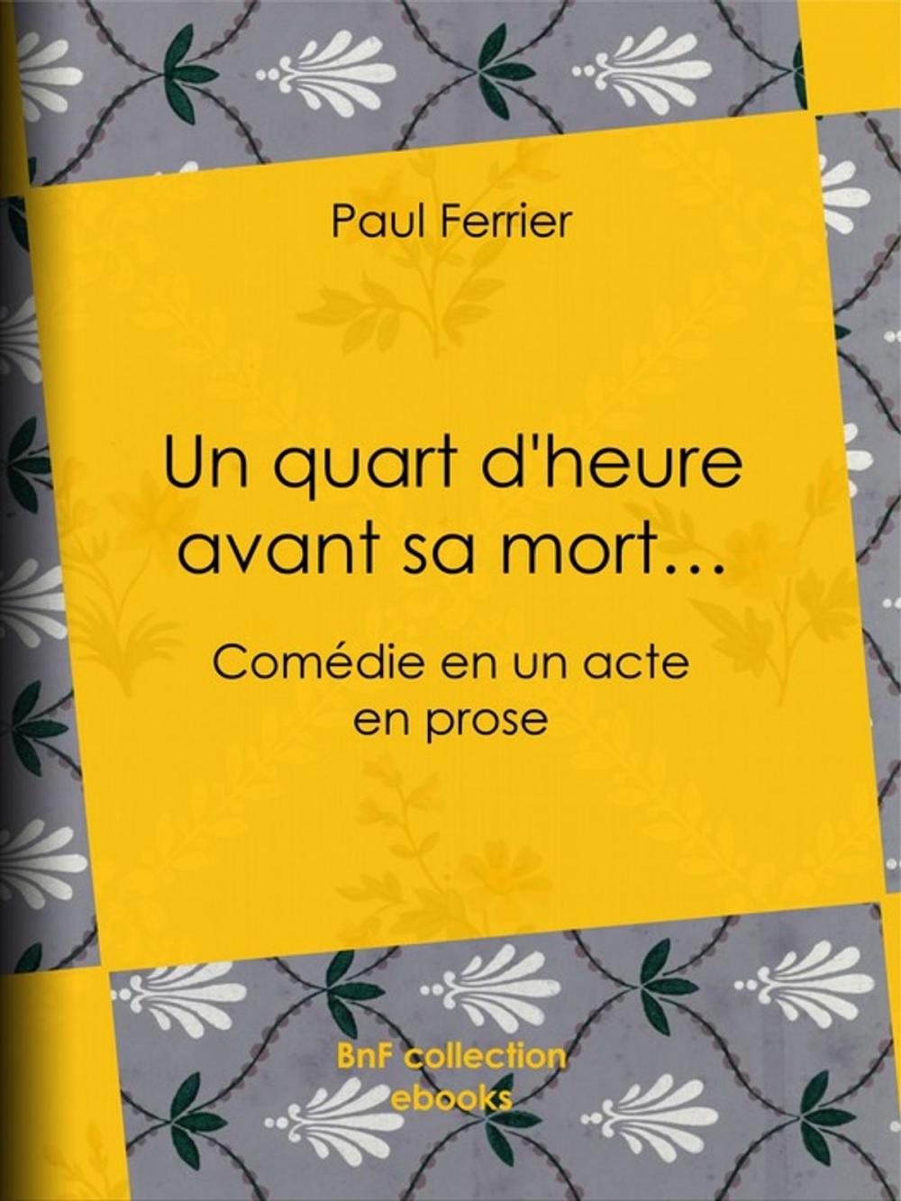 Big bigCover of Un quart d'heure avant sa mort…