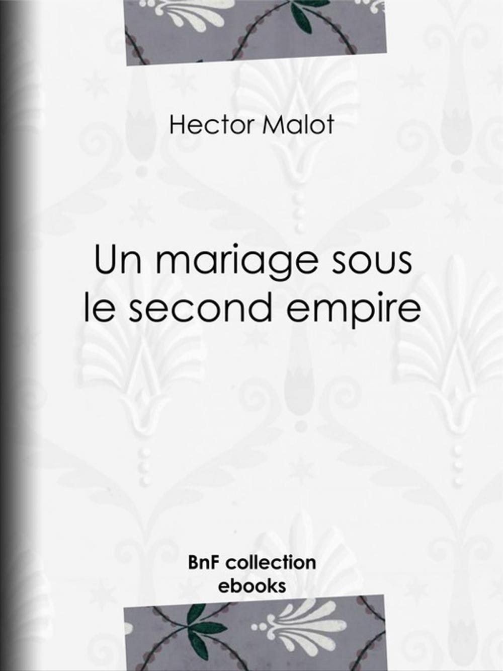 Big bigCover of Un mariage sous le second empire