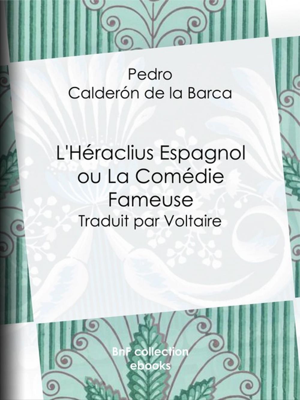 Big bigCover of L'Héraclius Espagnol ou La Comédie Fameuse