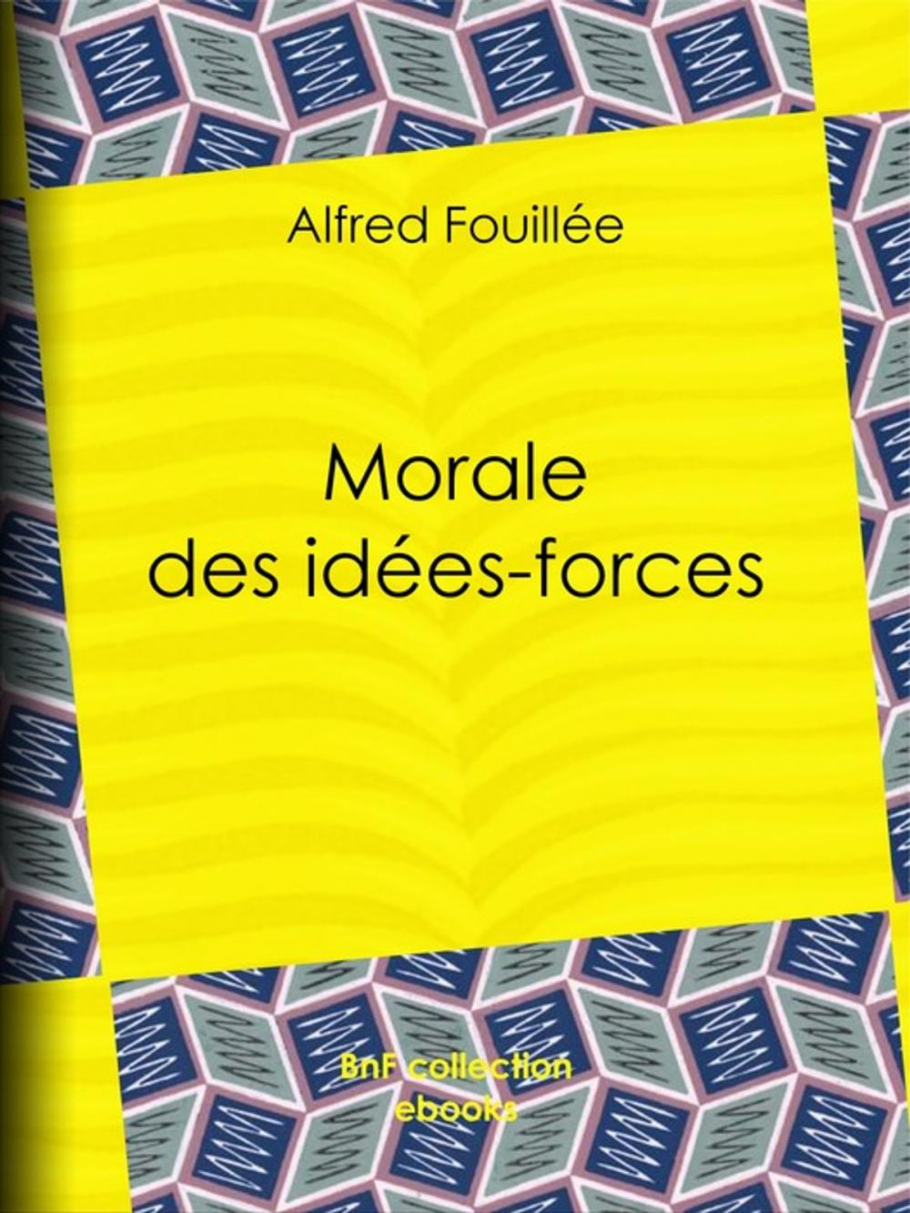 Big bigCover of Morale des idées-forces