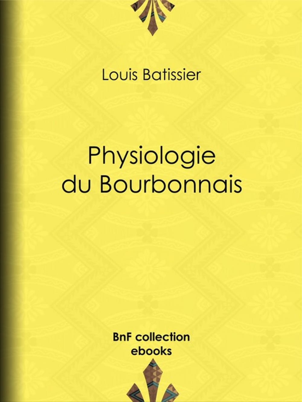 Big bigCover of Physiologie du Bourbonnais