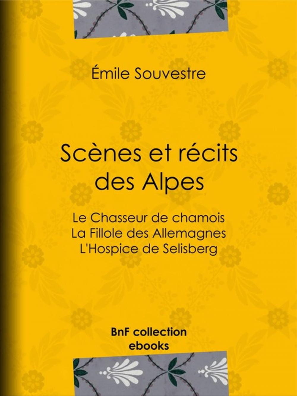 Big bigCover of Scènes et Récits des Alpes