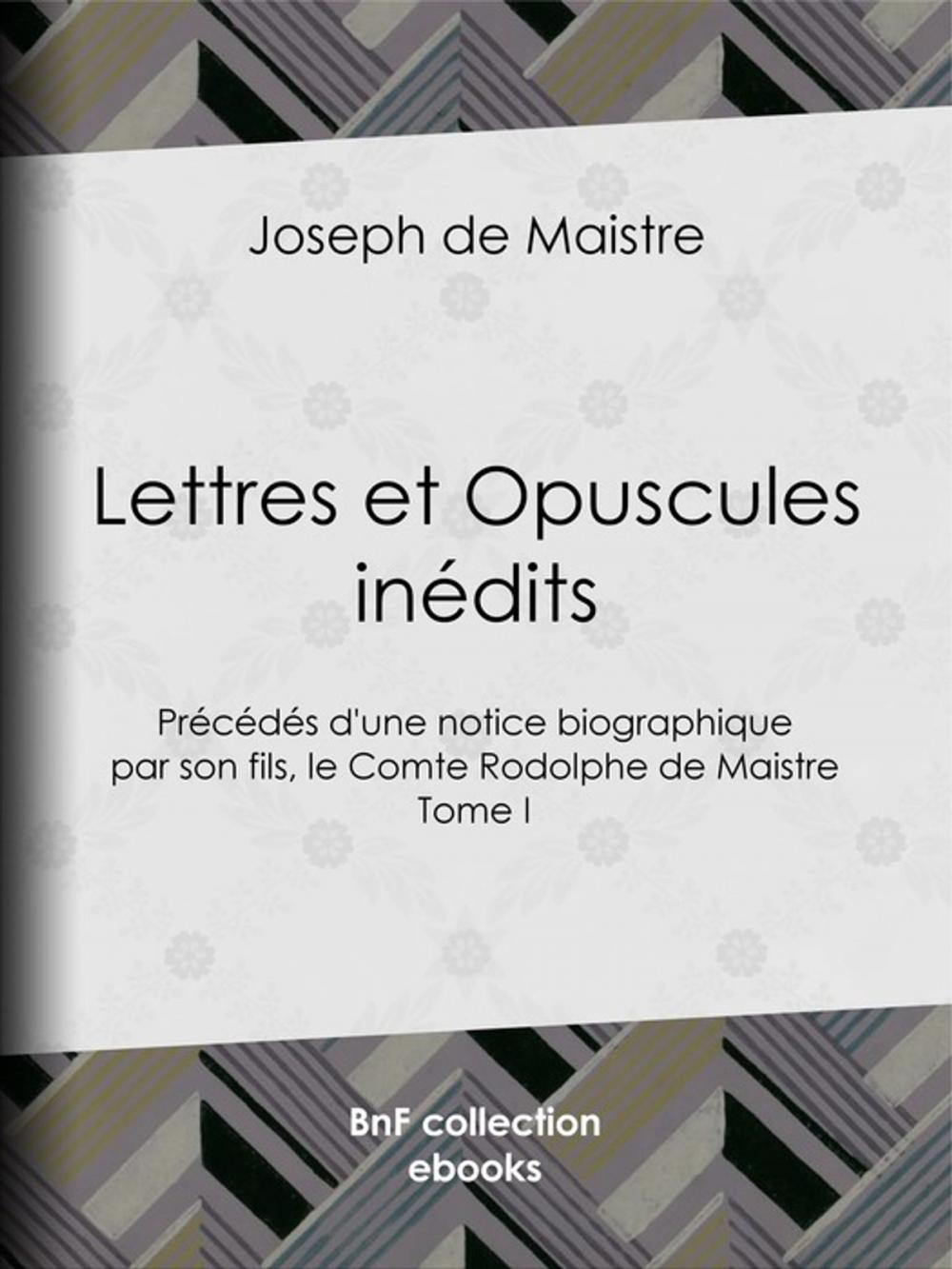 Big bigCover of Lettres et Opuscules inédits