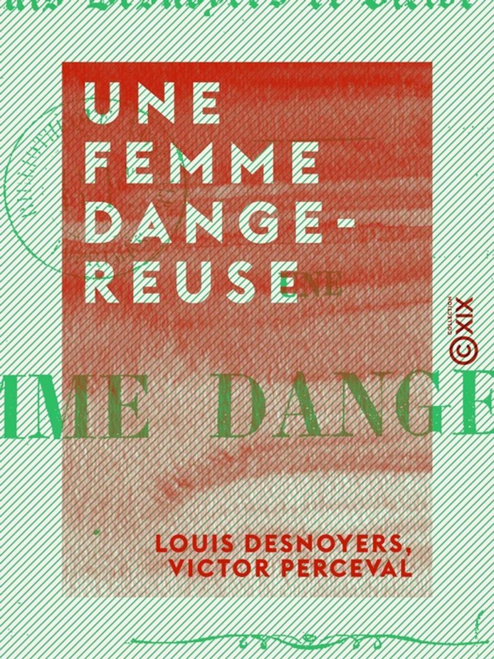 Big bigCover of Une femme dangereuse