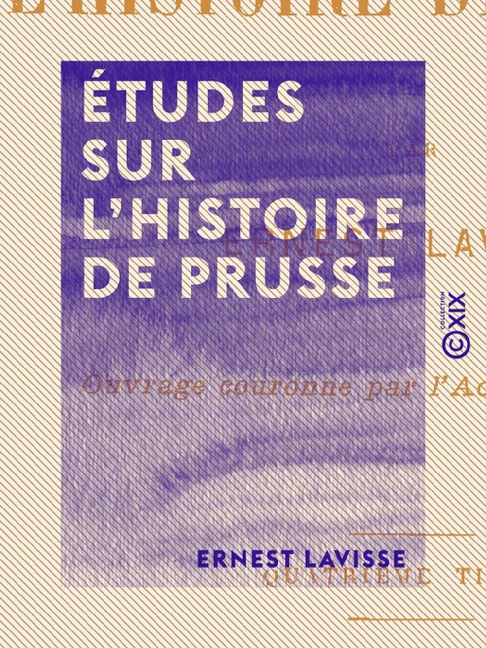 Big bigCover of Études sur l'histoire de Prusse