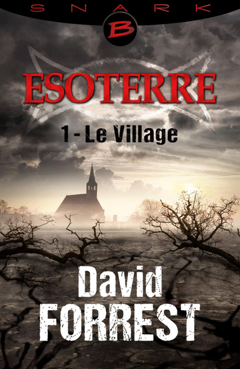 Big bigCover of Le Village - Esoterre - Saison 1 - Épisode 1