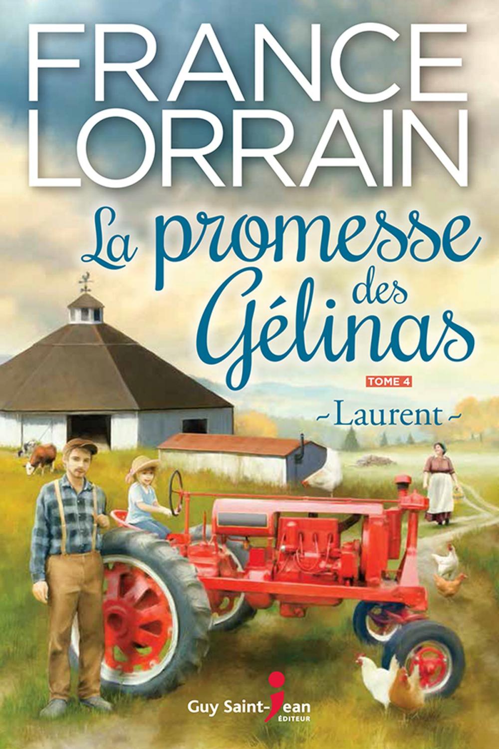 Big bigCover of La promesse des Gélinas, tome 4