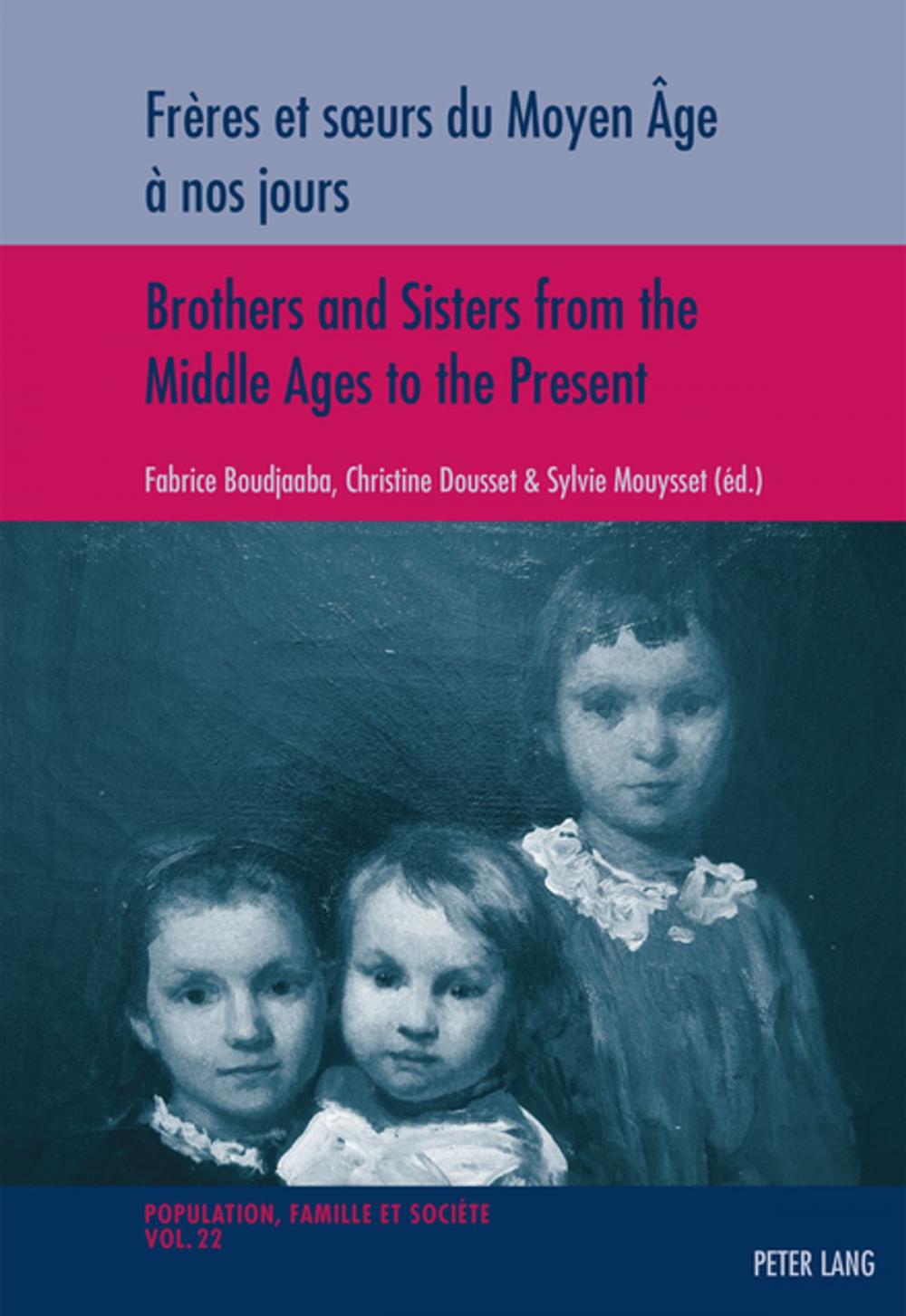 Big bigCover of Frères et sœurs du Moyen Âge à nos jours / Brothers and Sisters from the Middle Ages to the Present