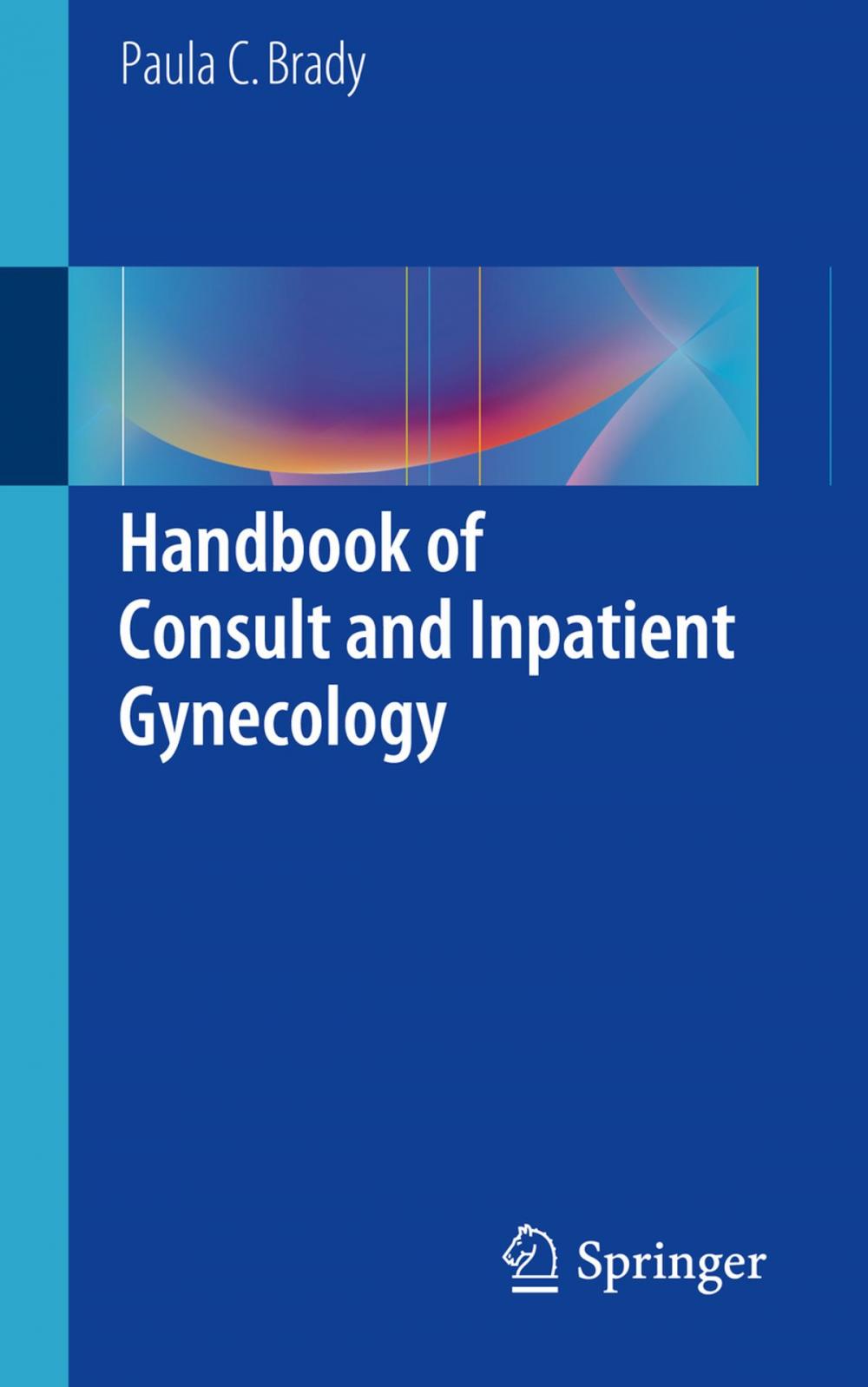 Big bigCover of Handbook of Consult and Inpatient Gynecology