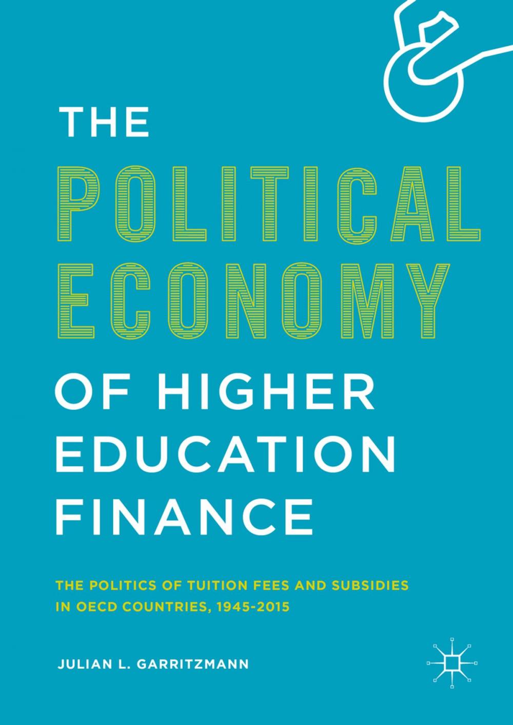 Big bigCover of The Political Economy of Higher Education Finance