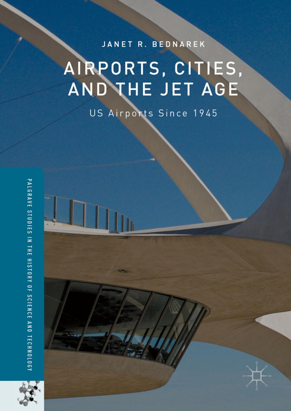 Big bigCover of Airports, Cities, and the Jet Age