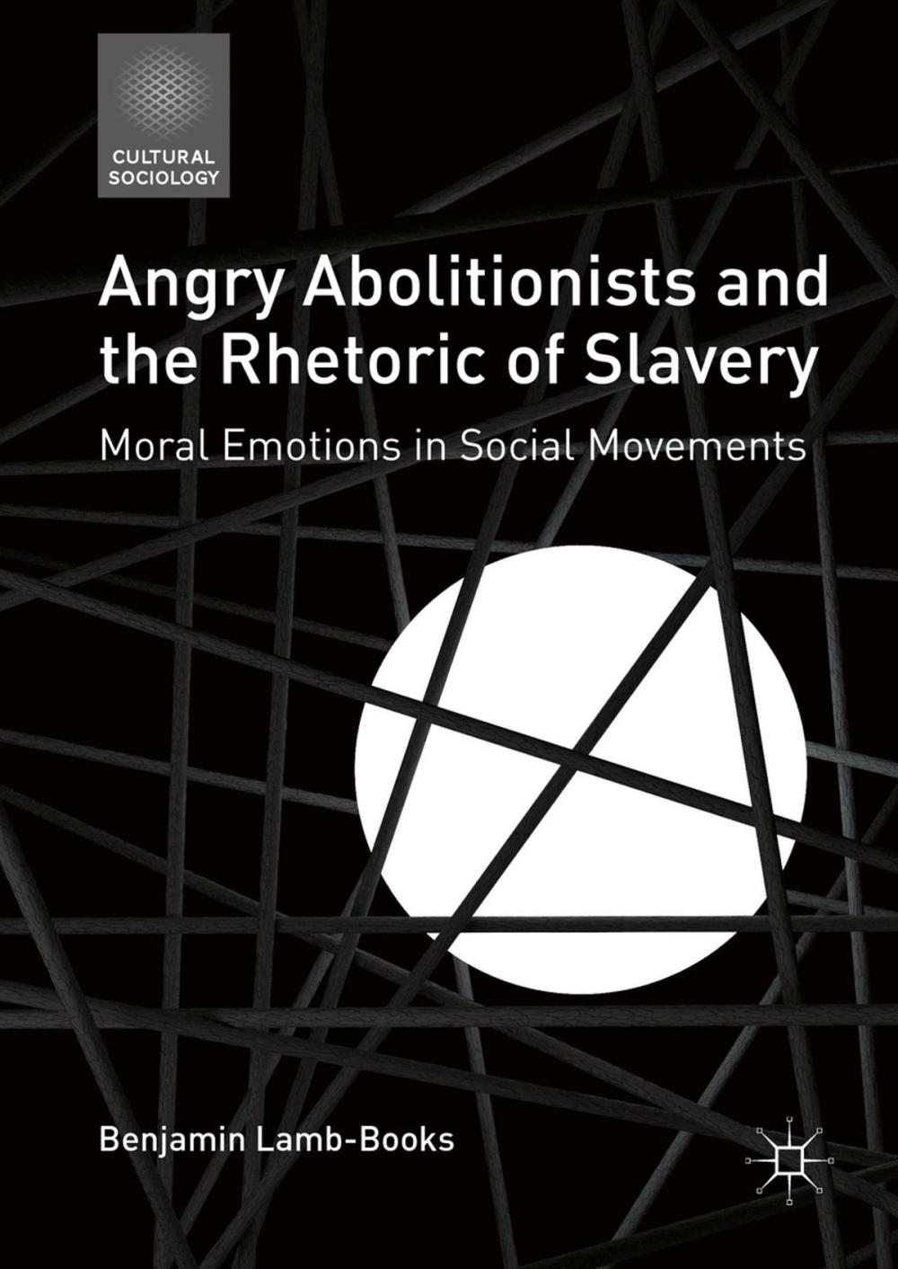 Big bigCover of Angry Abolitionists and the Rhetoric of Slavery