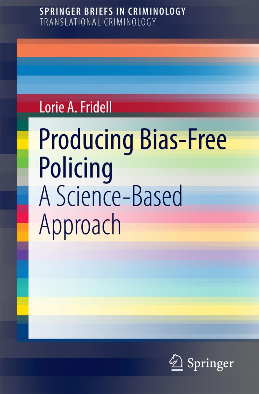 Big bigCover of Producing Bias-Free Policing