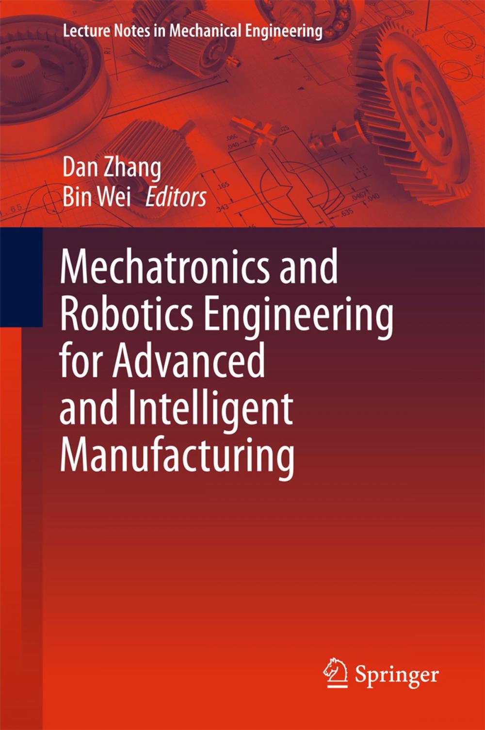 Big bigCover of Mechatronics and Robotics Engineering for Advanced and Intelligent Manufacturing