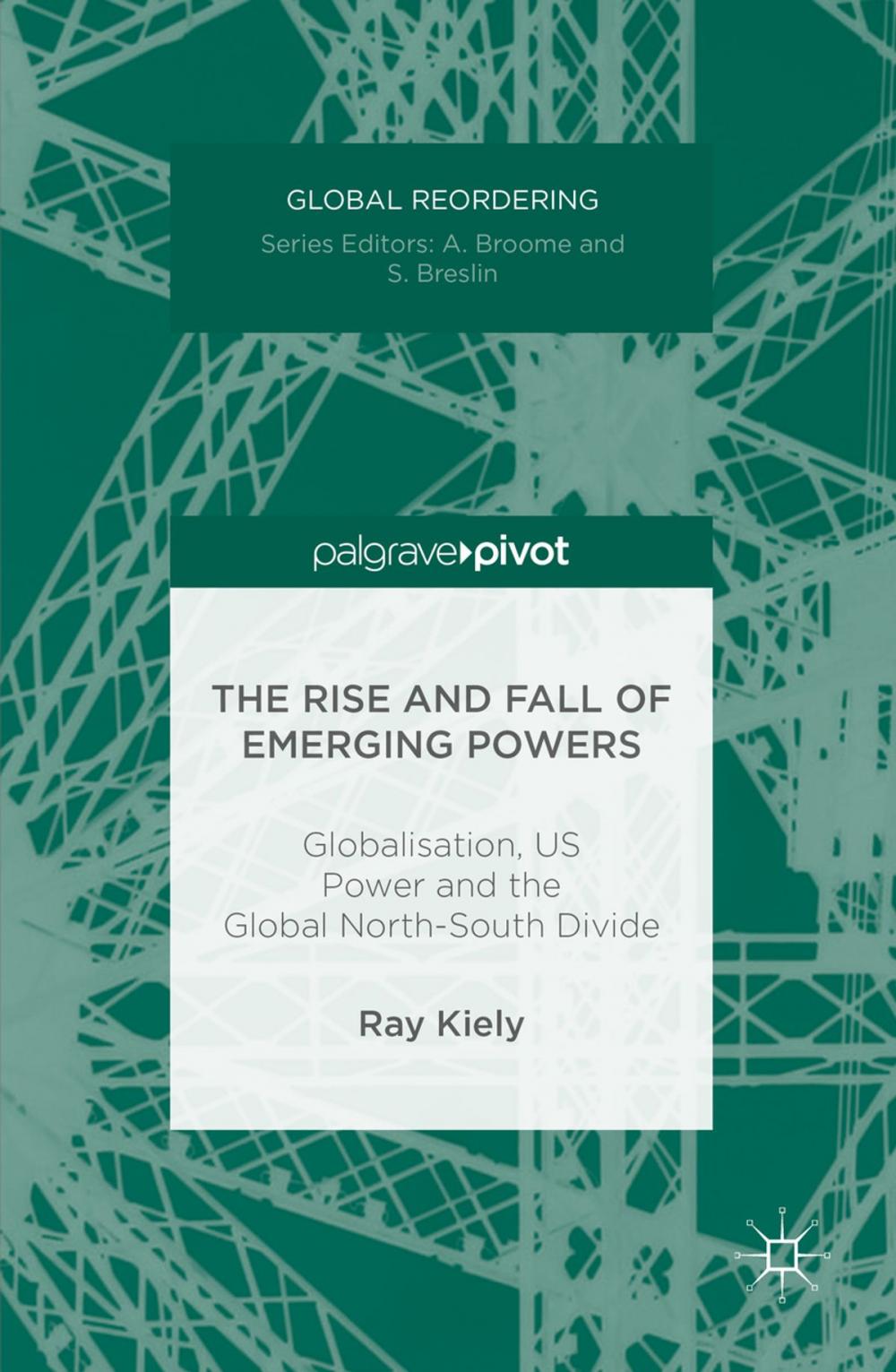 Big bigCover of The Rise and Fall of Emerging Powers