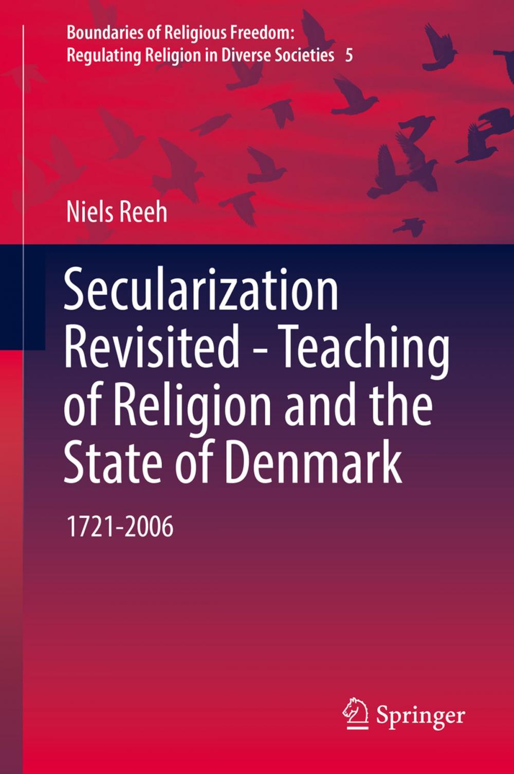 Big bigCover of Secularization Revisited - Teaching of Religion and the State of Denmark