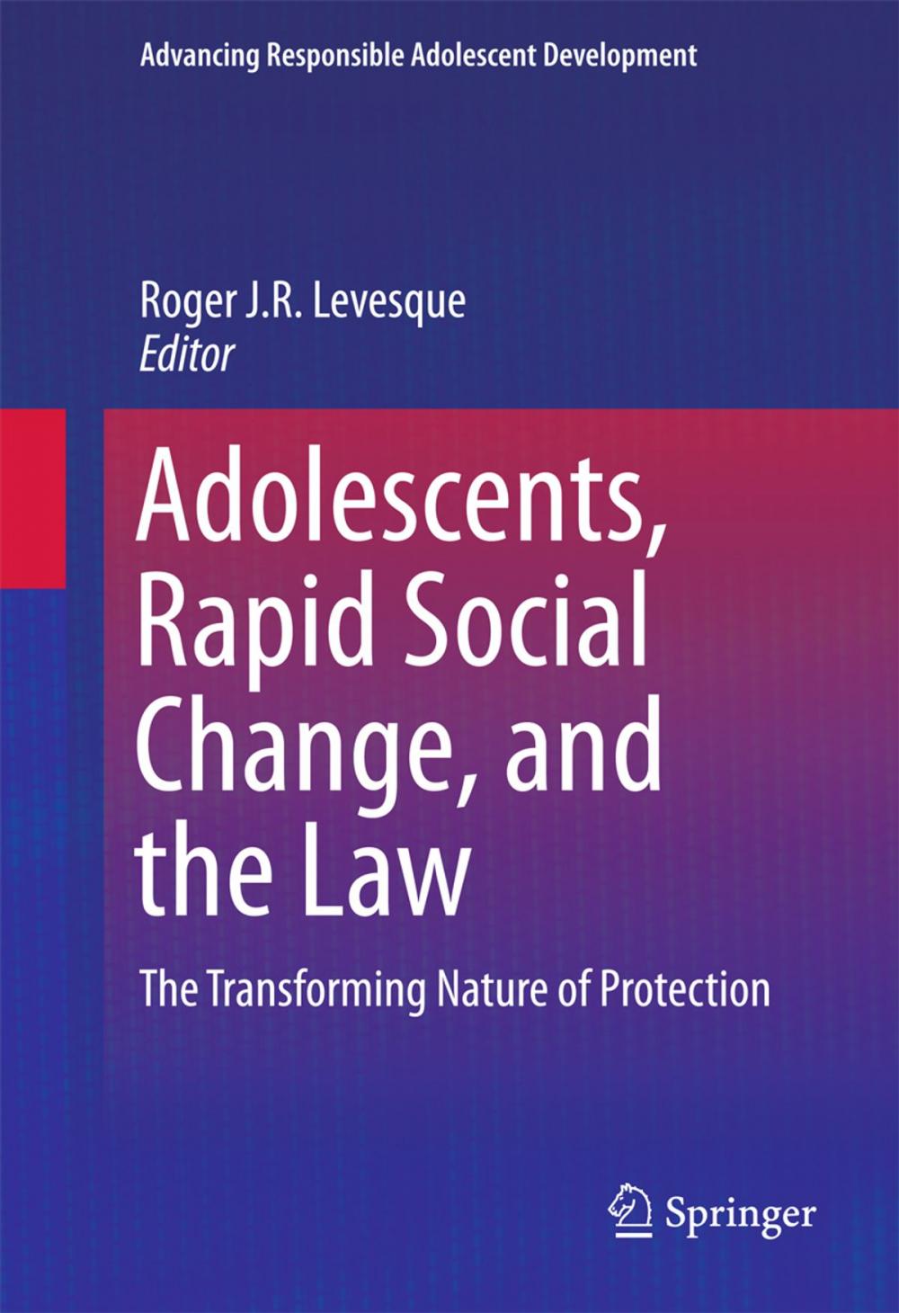 Big bigCover of Adolescents, Rapid Social Change, and the Law