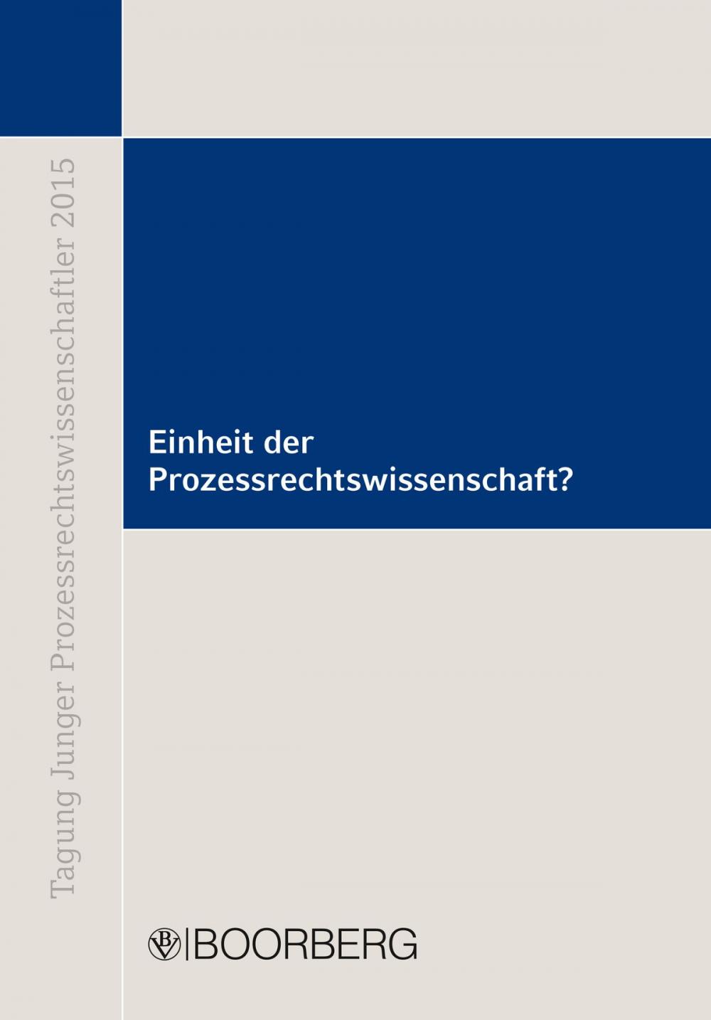 Big bigCover of Einheit der Prozessrechtswissenschaft?