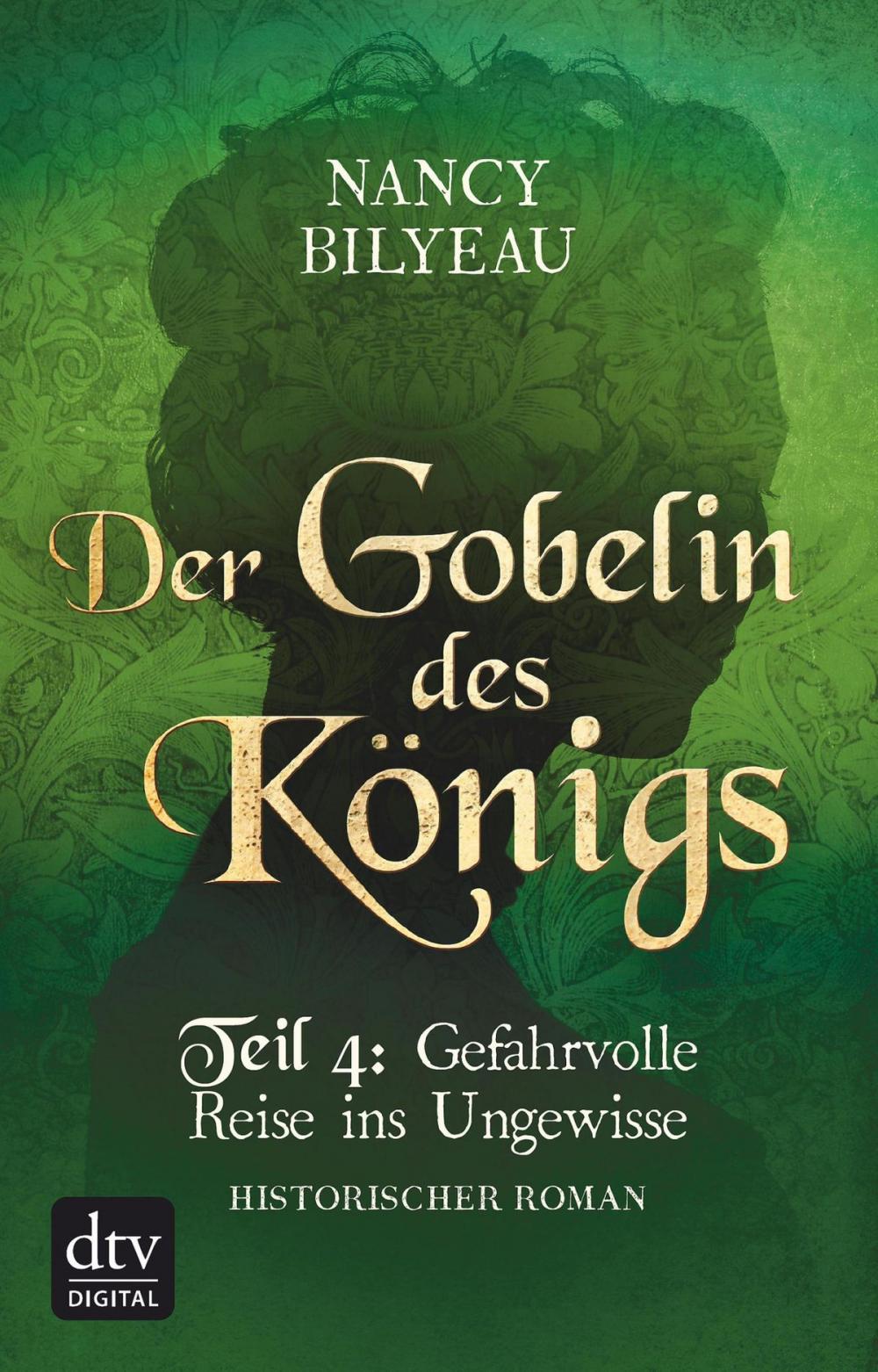 Big bigCover of Der Gobelin des Königs / Teil 4 Gefahrvolle Reise ins Ungewisse