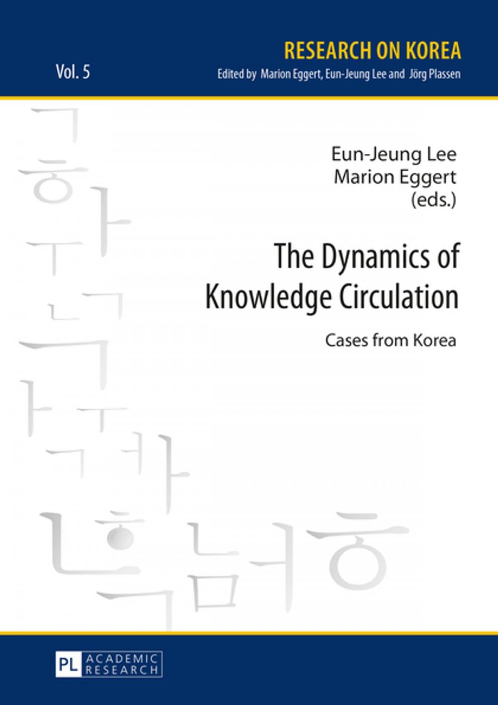 Big bigCover of The Dynamics of Knowledge Circulation