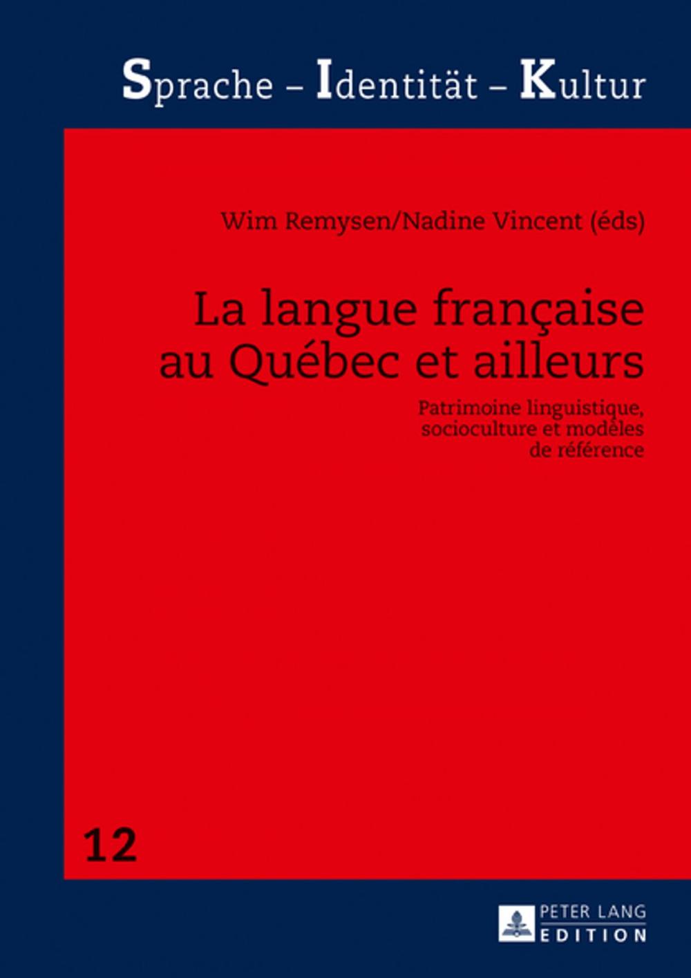 Big bigCover of La langue française au Québec et ailleurs