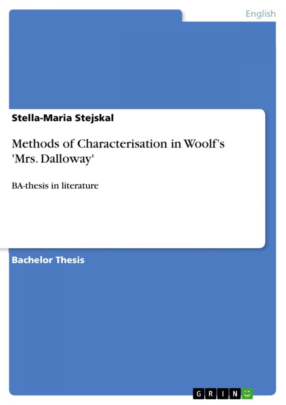 Big bigCover of Methods of Characterisation in Woolf's 'Mrs. Dalloway'