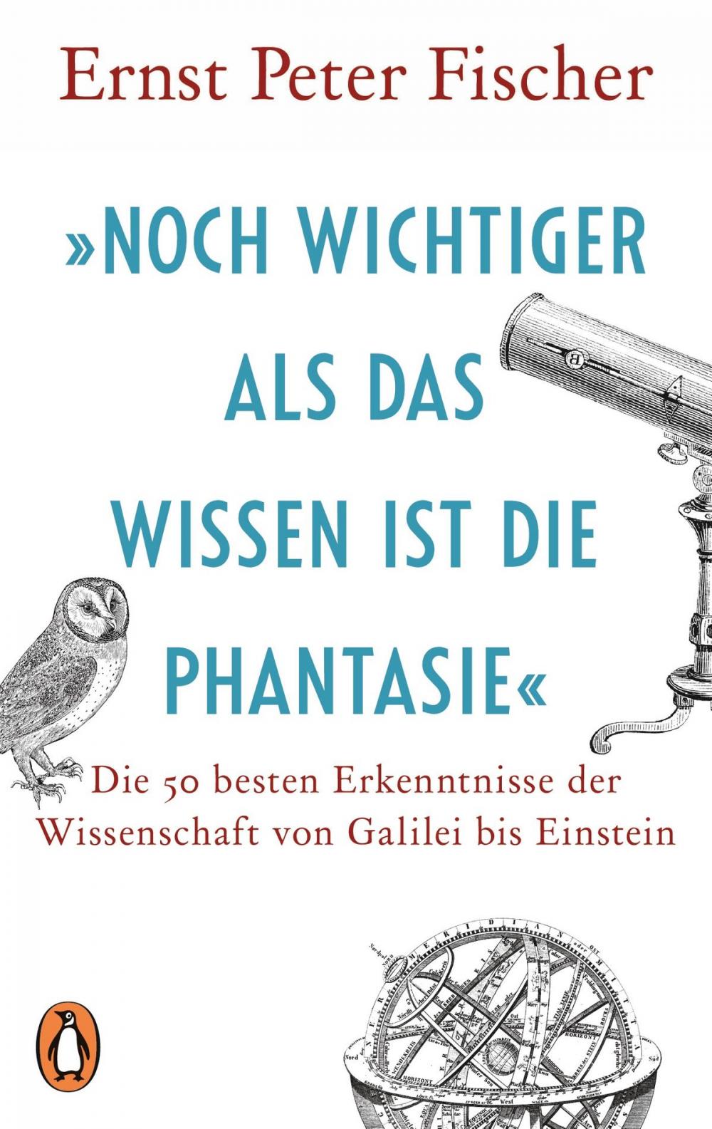 Big bigCover of »Noch wichtiger als das Wissen ist die Phantasie«