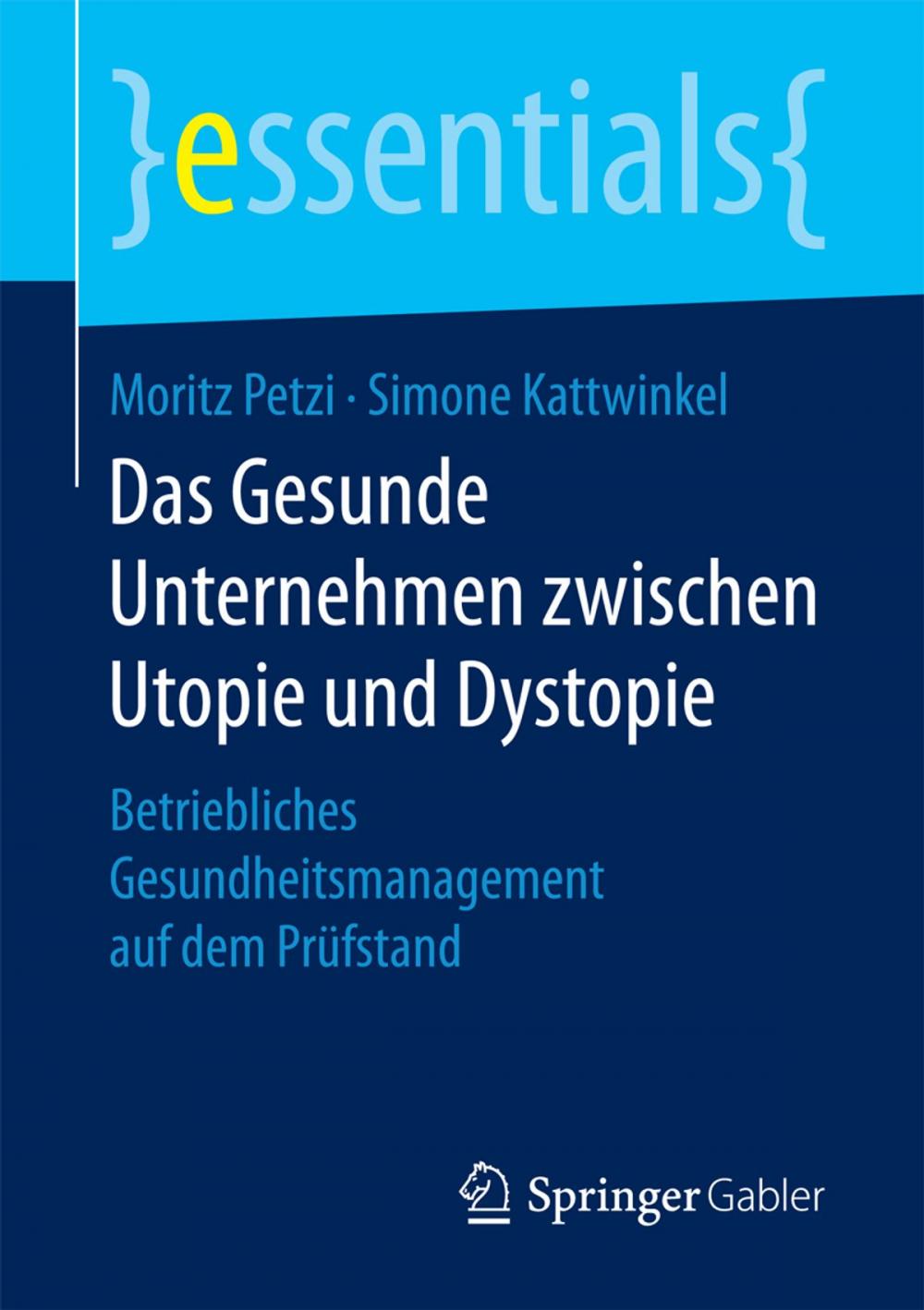 Big bigCover of Das Gesunde Unternehmen zwischen Utopie und Dystopie