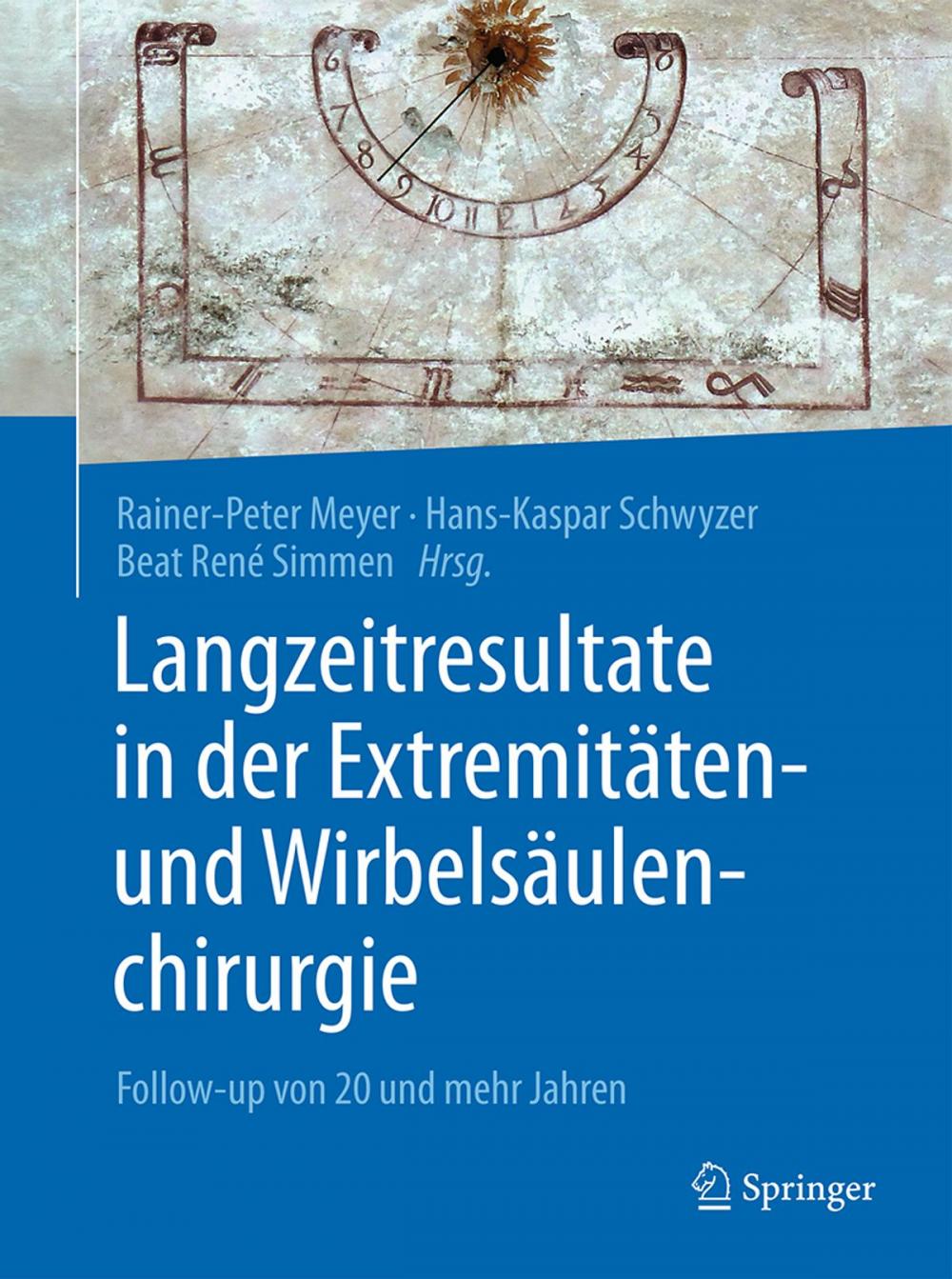 Big bigCover of Langzeitresultate in der Extremitäten- und Wirbelsäulenchirurgie