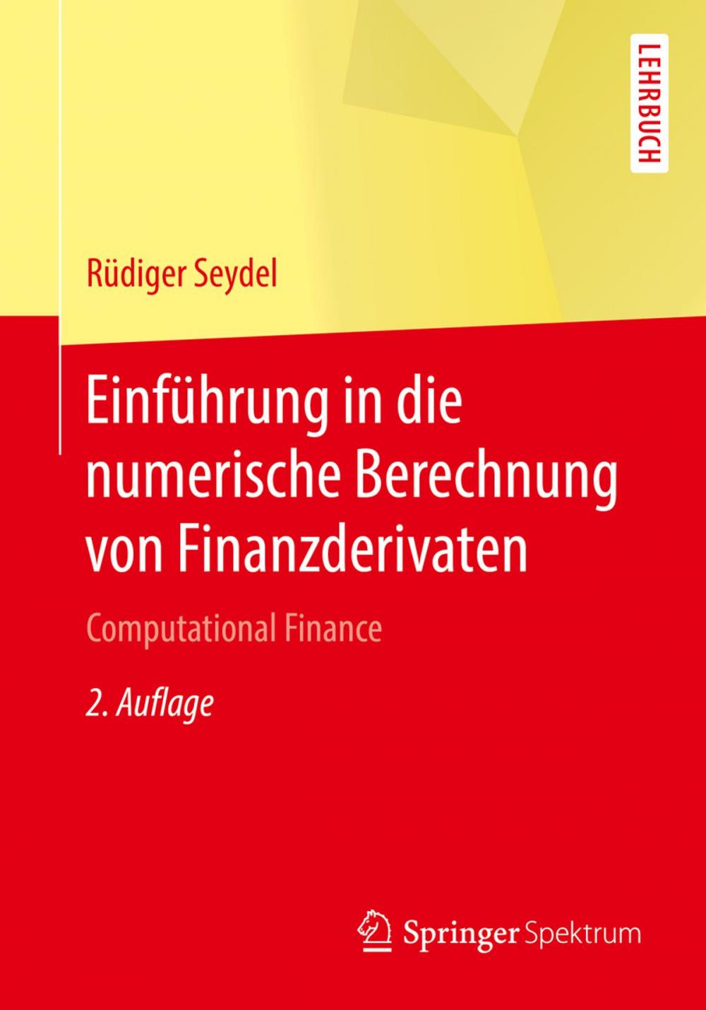 Big bigCover of Einführung in die numerische Berechnung von Finanzderivaten