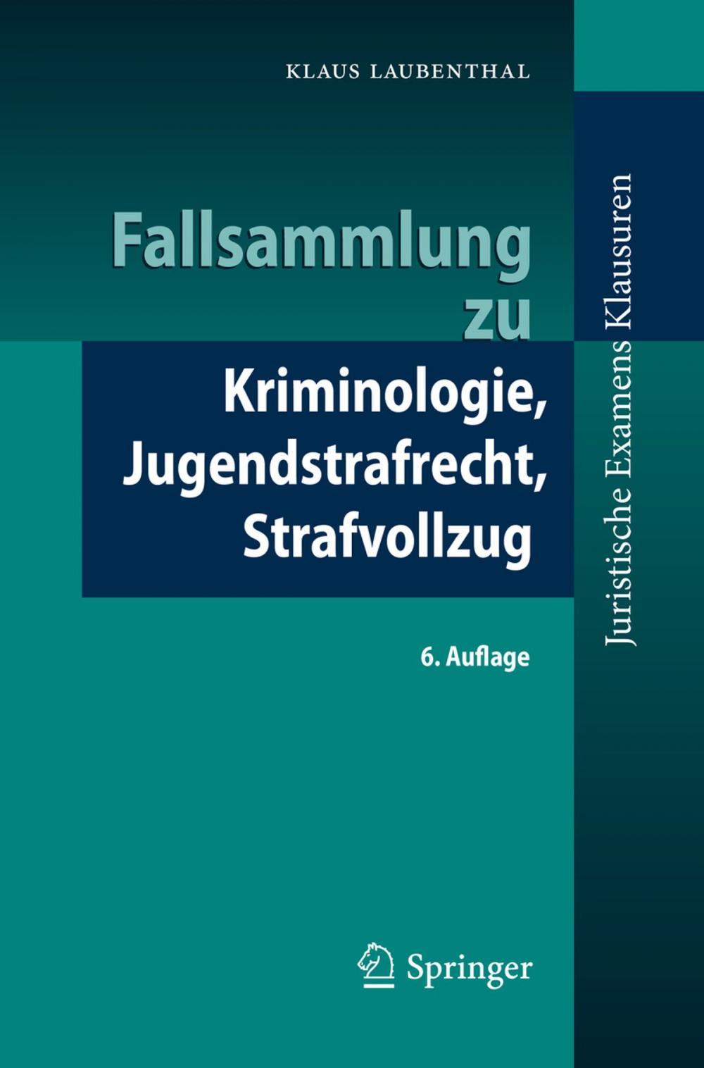 Big bigCover of Fallsammlung zu Kriminologie, Jugendstrafrecht, Strafvollzug